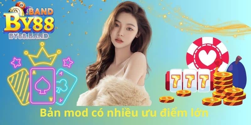 Bản mod có nhiều ưu điểm lớn