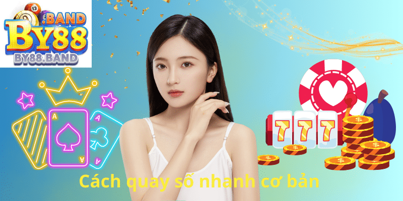 Cách quay số nhanh cơ bản