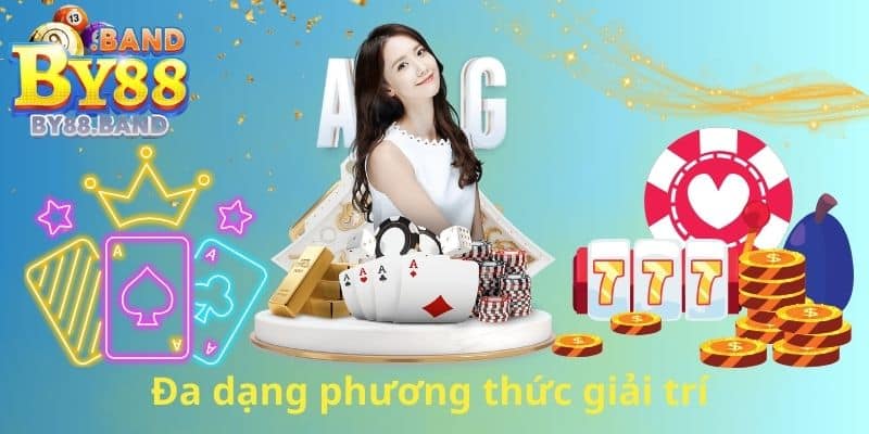 Đa dạng phương thức giải trí
