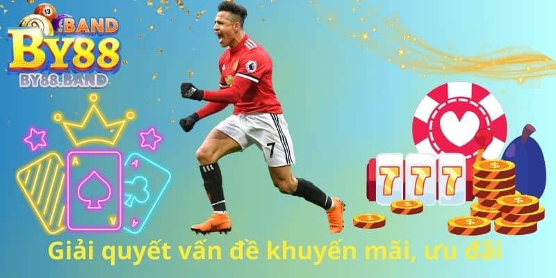 Giải quyết vấn đề khuyến mãi, ưu đãi