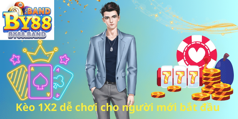 Kèo 1X2 dễ chơi cho người mới bắt đầu