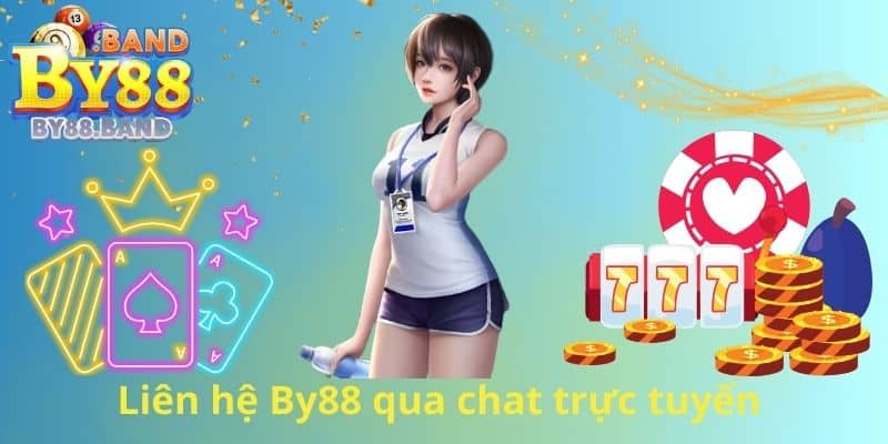 Liên hệ By88 qua chat trực tuyến