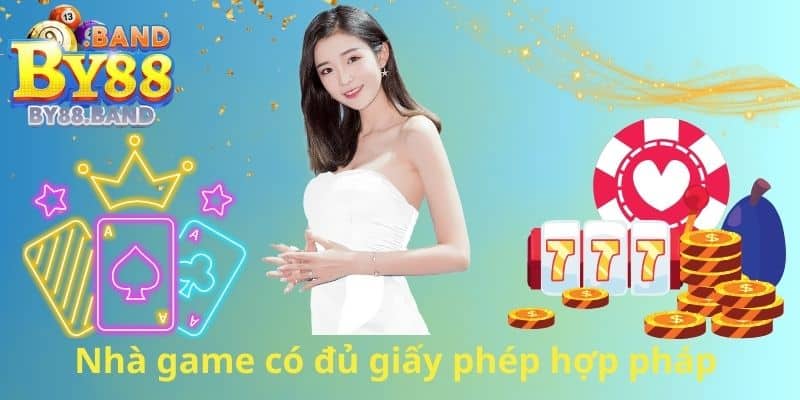Nhà game có đủ giấy phép hợp pháp