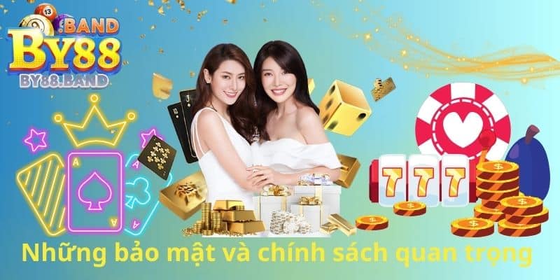 Những bảo mật và chính sách quan trọng
