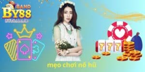mẹo chơi nổ hũ