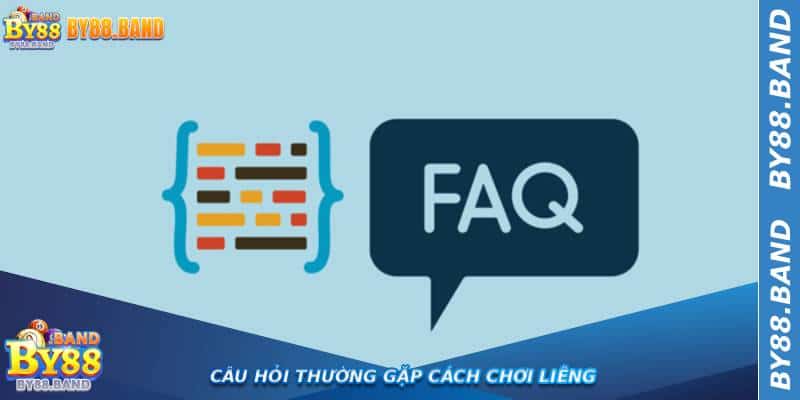 Câu Hỏi Thường Gặp Cách Chơi Liêng