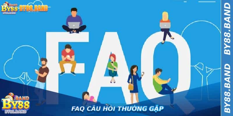 FAQ Câu Hỏi Thường Gặp
