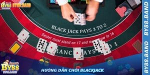 Hướng Dẫn Chơi Blackjack