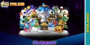 Bắn Cá Jili Jilihow