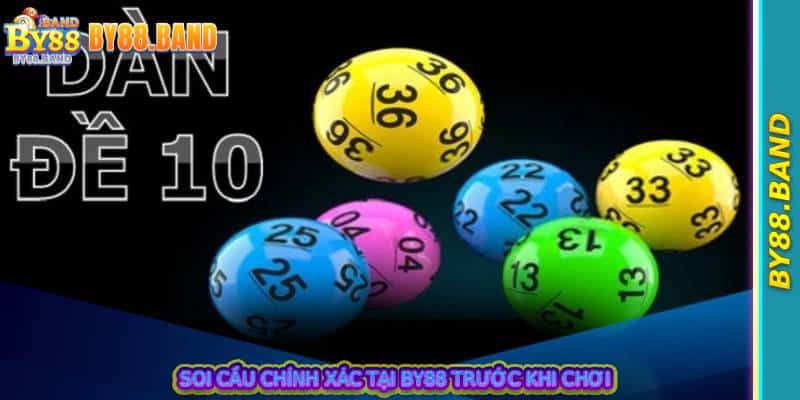 Soi cầu chính xác tại by88 trước khi chơi